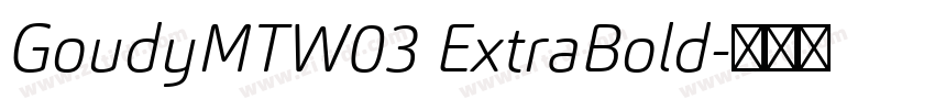 GoudyMTW03 ExtraBold字体转换